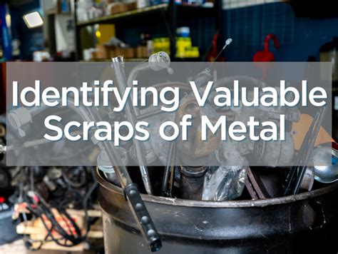 Identifying Valuable Scraps Of Metal