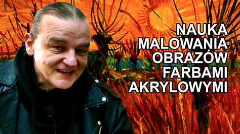 NAUKA MALOWANIA OBRAZÓW FARBAMI AKRYLOWYMI I OLEJNYMI vlog 844