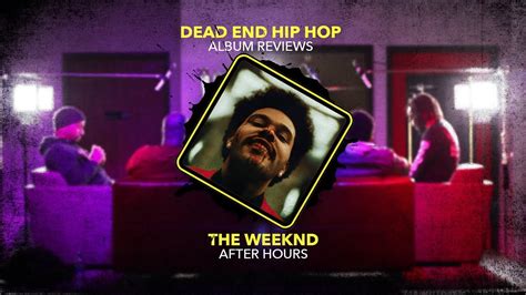 The Weeknd After Hours Album Review Youtube