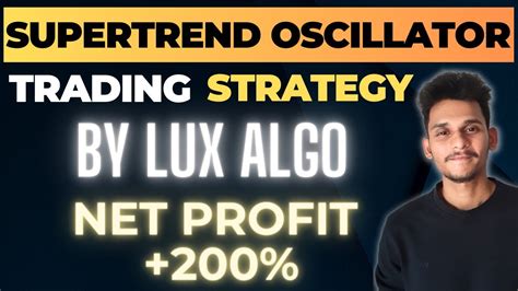 Lux Algo Supertrend Oscillator Trading Strategy With Proven Backtest