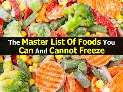 The Master List Of Foods You Can And Cannot Freeze