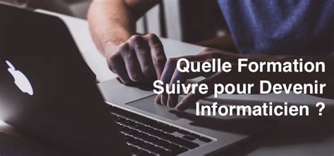 Quelle Formation Suivre Pour Devenir Informaticien