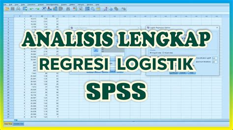 Analisis Regresi Logistik Dengan SPSS Regresi Logistik Biner YouTube