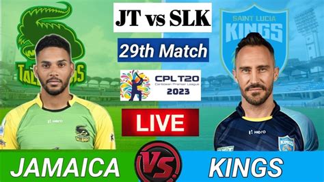 Live CPL Live Match Today Jamaica Tallawahs Vs Saint Lucia Kings