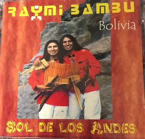 Raymi Bambu Sol De Los Andes 1998 Cd Discogs