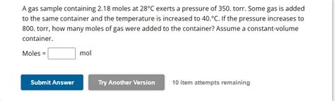 Solved A Gas Sample Containing 2 18 Moles At 28C Exerts A Chegg