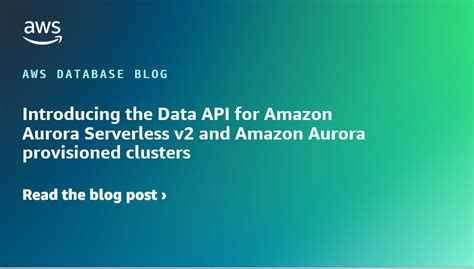 Introducing The Data Api For Amazon Aurora Serverless V2 And Amazon