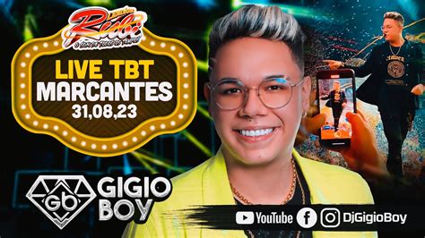 CD AO VIVO GIGIO BOY MARCANTES NA LIVE TBT NOVO LENDÁRIO RUBI 31 08