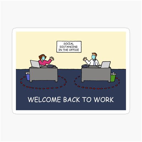 Welcome Back Work Funny Signs