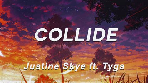 Justine Skye Collide Lyrics Ft Tyga YouTube