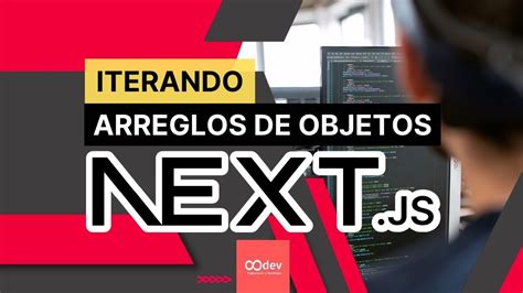 C Mo Iterar Un Arreglo De Objetos En Next Js Youtube