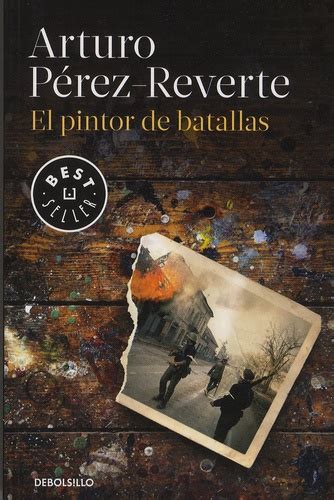 El pintor de batallas de Arturo Pérez Reverte Poche Livre Decitre