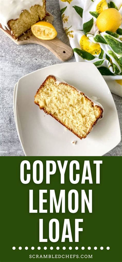 Iced Lemon Loaf Recipe Copycat Starbucks Scrambled Chefs