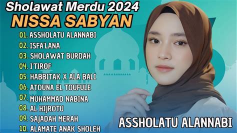 ASSHOLATU ALANNABI NISSA SABYAN FULL ALBUM SHOLAWAT TERBARU 2024