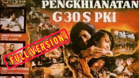 Full Version Film Pengkhianatan G S Pki Youtube