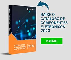 Componentes Eletrônicos Cromatek