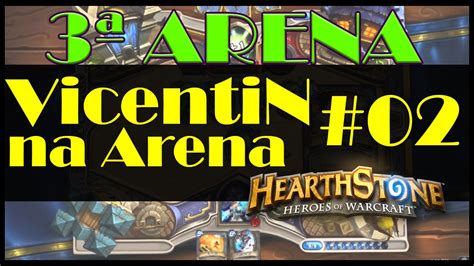 Hearthstone 3ª Arena Caçador 2 O Futuro Insiste em Repitir YouTube