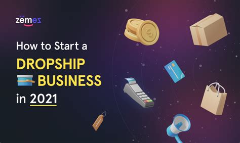 How to Start a Drop-ship Business in 2021 - Zemez