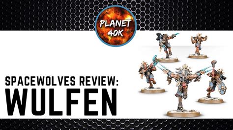 Space Wolves Wulfen Review 9th Edition Supplement Warhammer 40k Youtube