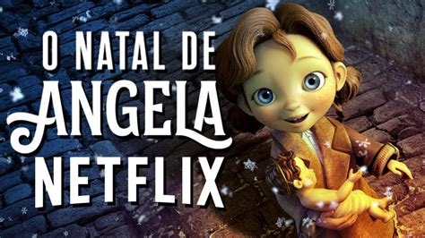 O Natal De Angela Uma Linda Animação De Natal Na Netflix Youtube