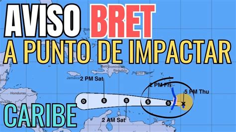 Tormenta Bret A Punto De Impactar Al Caribe YouTube