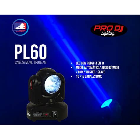 PL60 Cabeza Movil Tipo BEAM 60W RGBW Pro Dj Audiocustom