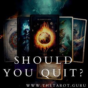 Should I Quit My Job Tarot Spread Tarot Guru