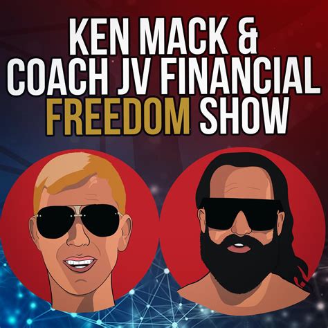 Ken Mack And Coach Jv Financial Freedom Show Podcast Ken Mack And Coach Jv Age Of Radio