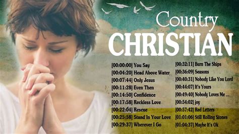 Top 50 Country Christian Songs 2019 The Very Best Praise And Worship