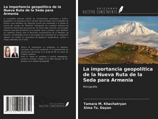 La Importancia Geopol Tica De La Nueva Ruta De La Seda Para Armenia