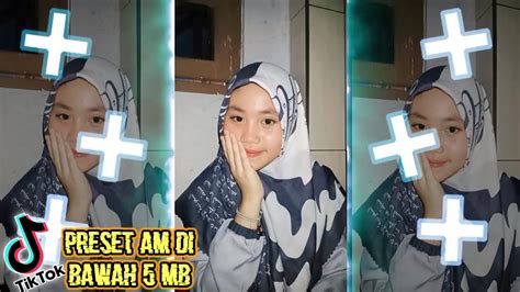 Preset Am Di Bawah Mb Pakai Foto Cewek Santri Cantik Djslow