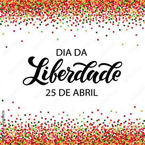 Portugal Freedom Day Handwritten Text Dia Da Liberdade Translation