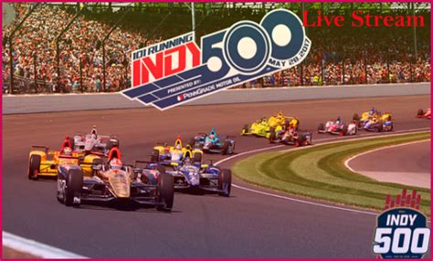 How To Watch Indy 500 Live Stream 2023 On Tv