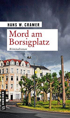 Mord am Borsigplatz Der dritte Fall für das Dortmunder Trio by Hans W