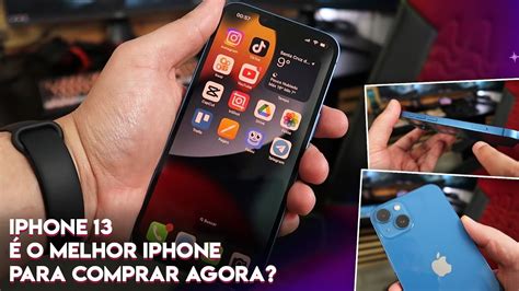 Iphone Em Detalhes Este O Melhor Iphone Para Comprar Em