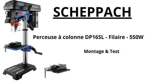 Perceuse Colonne Dp Sl Scheppach Youtube