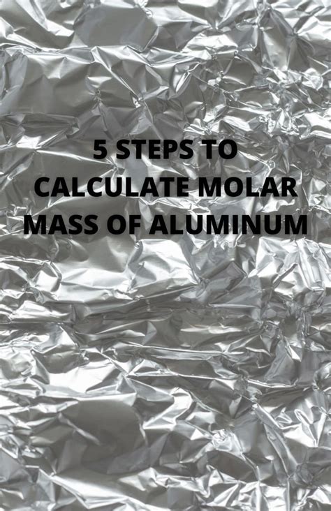 Calculating Molar Mass Of Aluminum