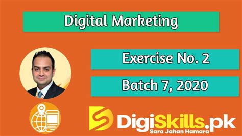 Digiskills Digital Marketing Exercise 2 Batch 7 YouTube