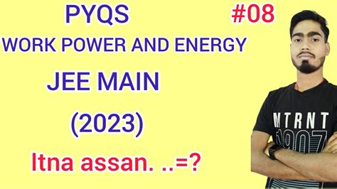 PYQS JEE MAIN WORK POWER AND ENERGY YouTube