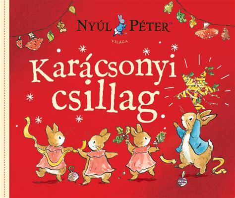 Manó könyvek kiadó Nyúl Péter világa A karácsonyi csilla