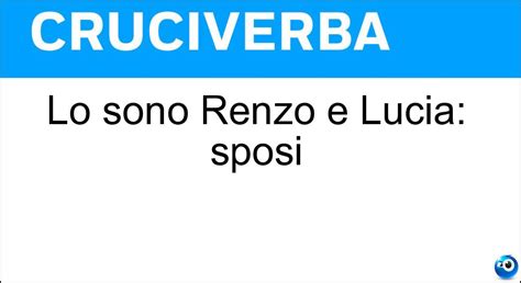 Lo Sono Renzo E Lucia Sposi Cruciverba