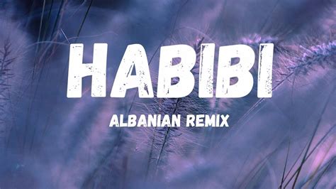 DJ Gimi O X Habibi Albanian Remix Lyrics YouTube