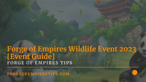 Forge Of Empires Wildlife Event Event Guide