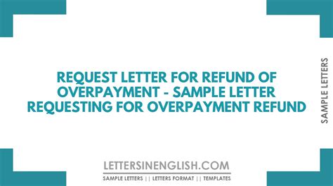 Request Letter For Refund Of Overpayment Sample Letter Requesting For