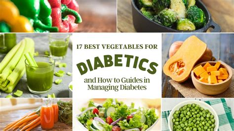 17 Best Vegetables For Diabetics And How To Guides In Managing Diabetes Food For Net