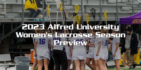 2023 Alfred University Womens Lacrosse Season Preview Alfred