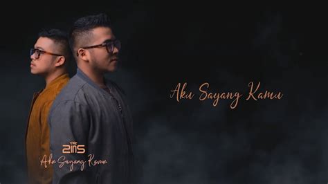 The2ins Aku Sayang Kamu Official Lyrics Video Youtube