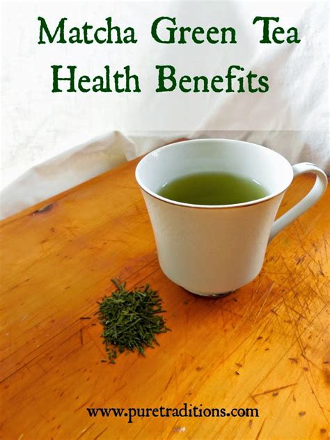 Matcha Tea Benefits ~ Healthy Tea 101