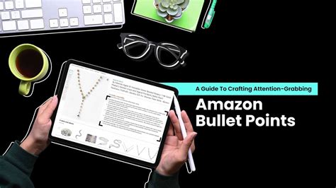 Writing Amazon Bullet Points Like A Pro Must Try Tips And Tricks