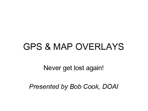 Gps Map Overlays Never Get Lost Again